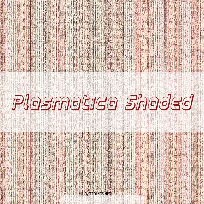 Plasmatica Shaded example